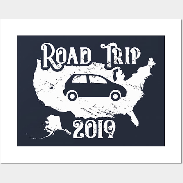 Road Trip 2019 Wall Art by 4Craig